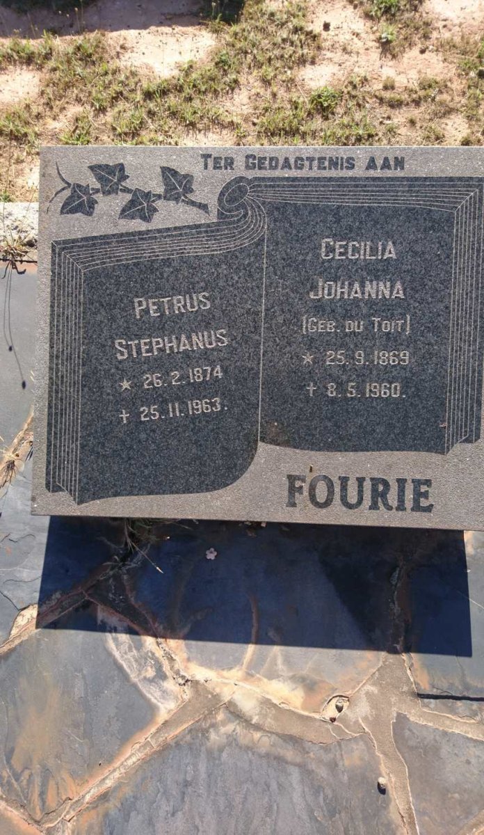 FOURIE Petrus Stephanus 1874-1963 &amp; Cecilia Johanna DU TOIT 1869-1960