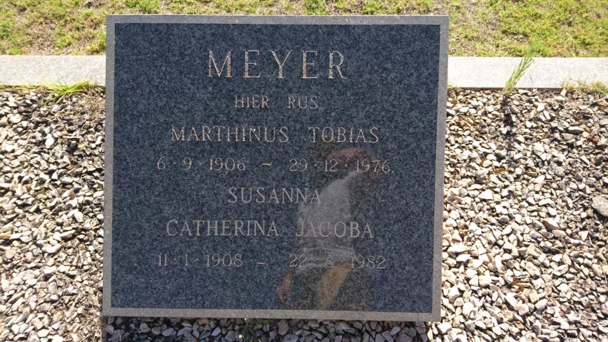 MEYER Marthinus Tobias 1906-1976 &amp; Susanna Catherina Jacoba 1908-1982
