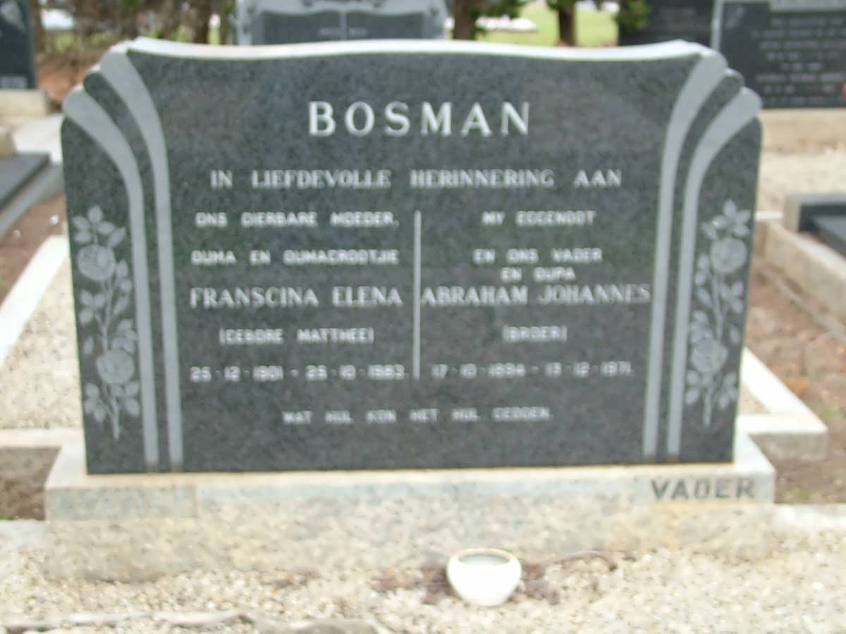 BOSMAN Abraham Johannes 1894-1971 &amp; Franscina Elena MATTHEE 1901-198?