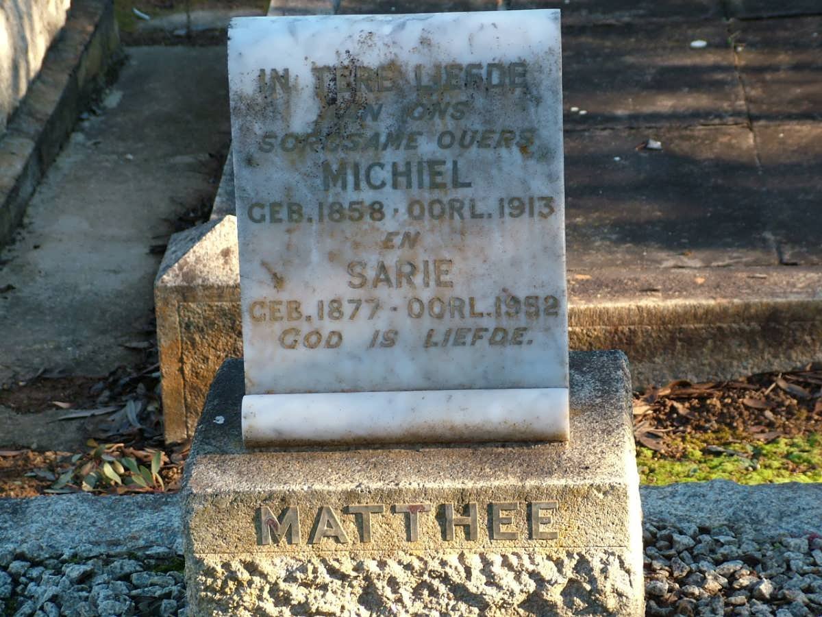 MATTHEE Michiel 1858-1913 &amp; Sarie 1877-1952