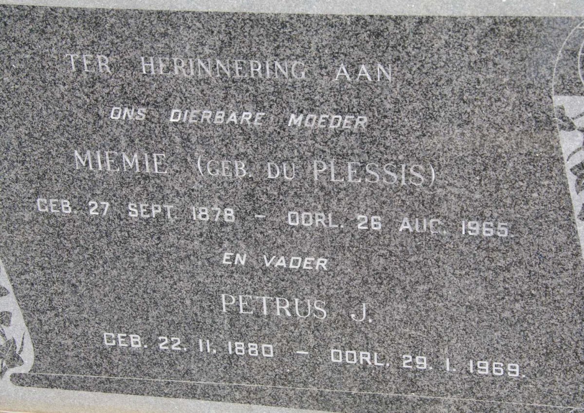 ? Petrus J. 1880-1969 &amp; Miemie Du PLESSIS 1878-1965
