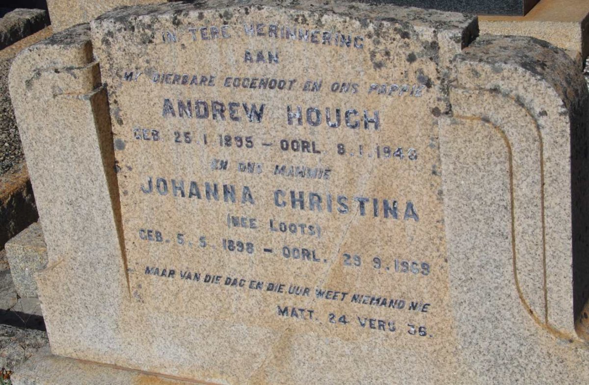 HOUGH Andrew 1895-1946 &amp; Johanna Christina LOOTS 1898-1969