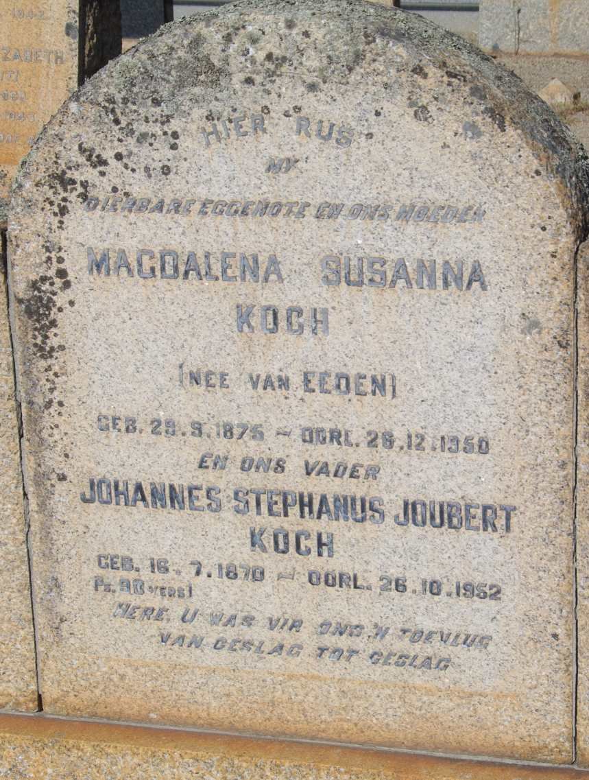 KOCH Johannes Stephanus Joubert 1870-1956 &amp; Magdalena Susanna van EEDEN 1875-1950