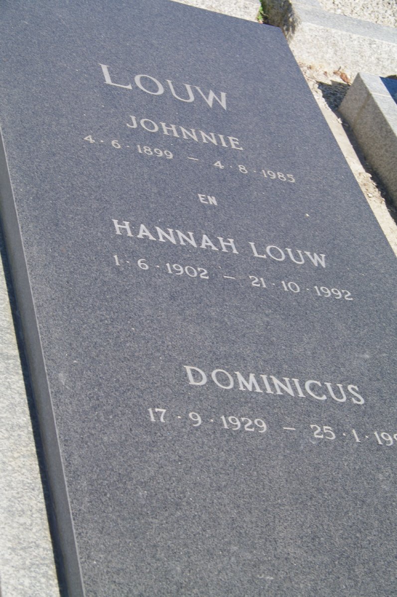 LOUW Johnnie 1890-1985 :: LOUW Hannah 1902-1992 :: DOMINICUS 1929- 19??