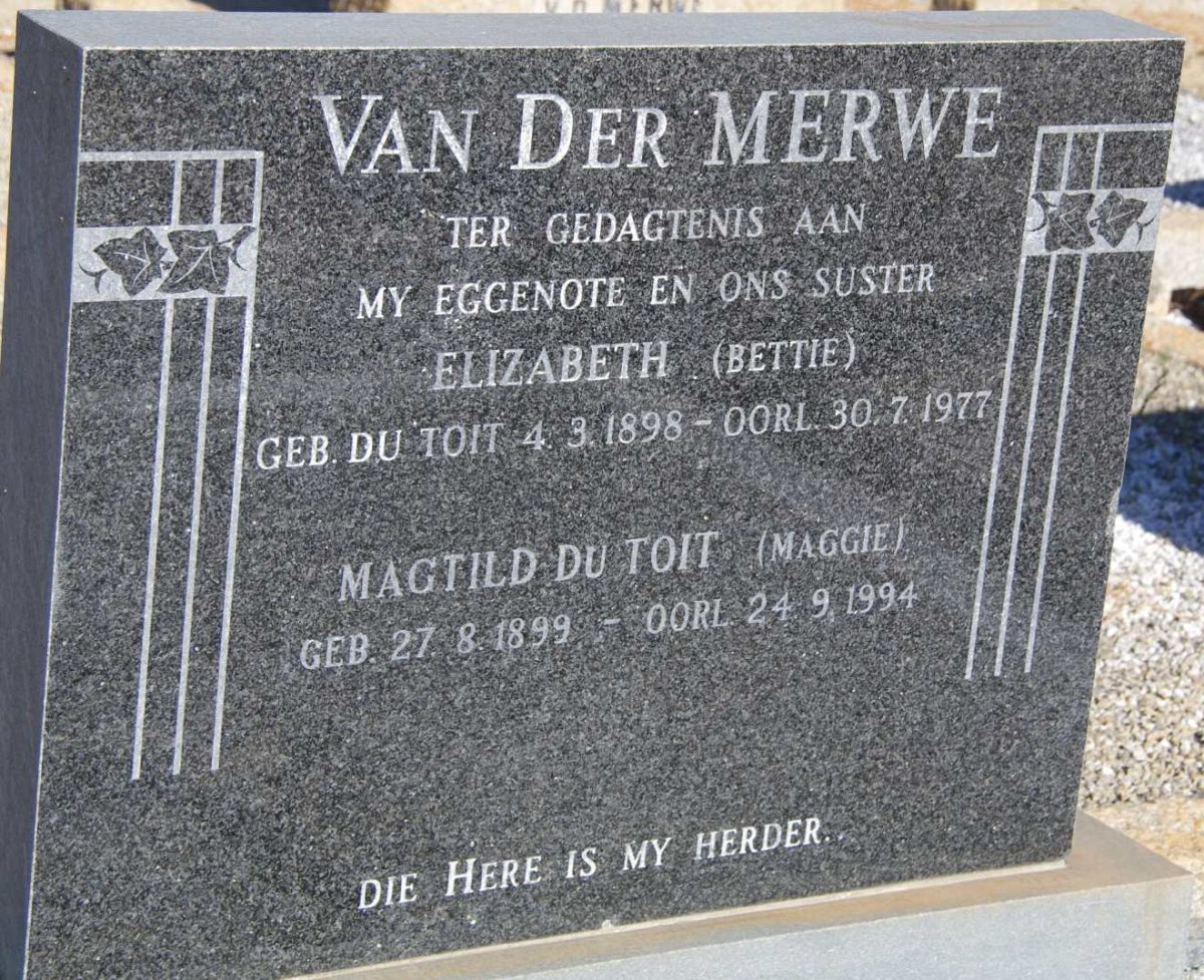 MERWE Elizabeth, van der nee du TOIT 1898-1977 :: du TOIT Magtild 1899-1994