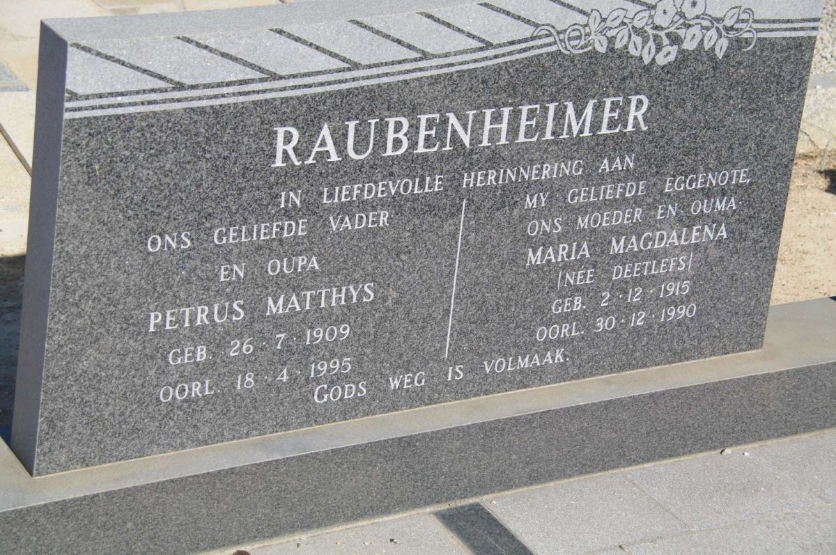 RAUBENHEIMER Petrus Matthys 1909-1995 &amp; Maria Magdalena DEETLEFS 1915-1990