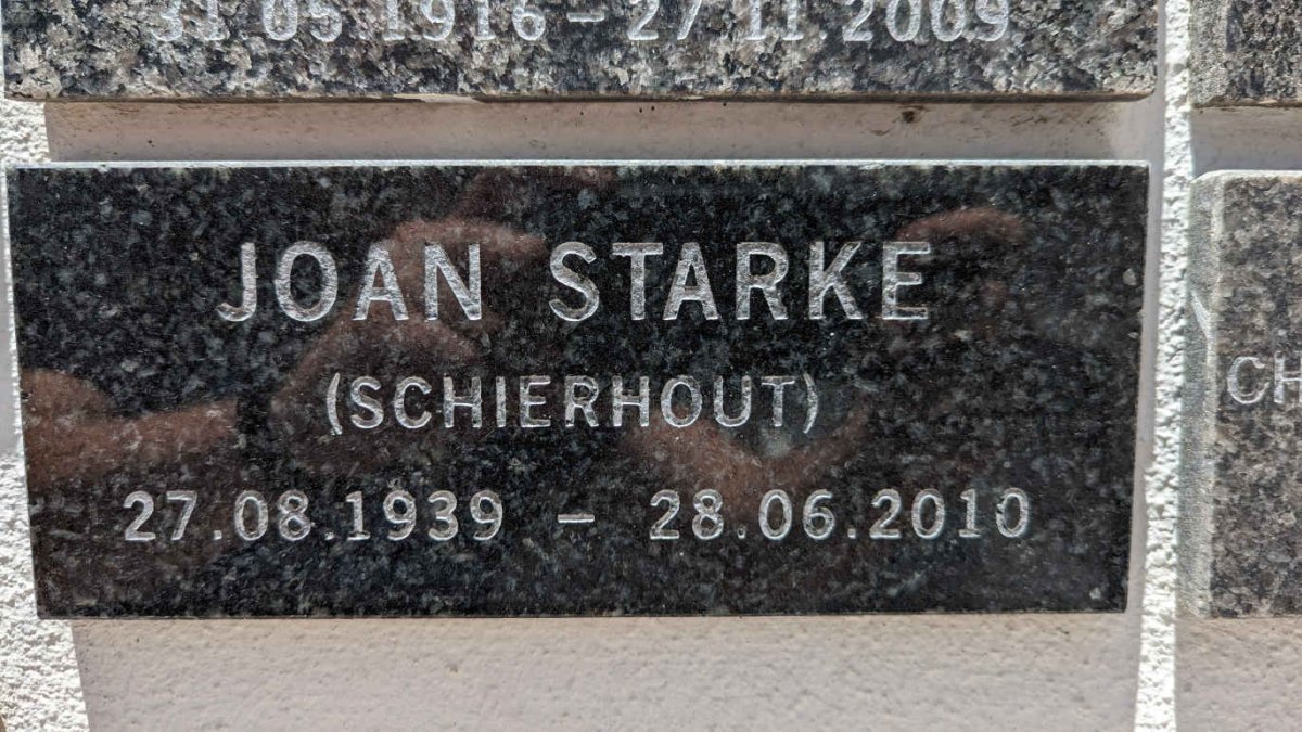 STARKE Joan nee SCHIERHOUT 1939-2010