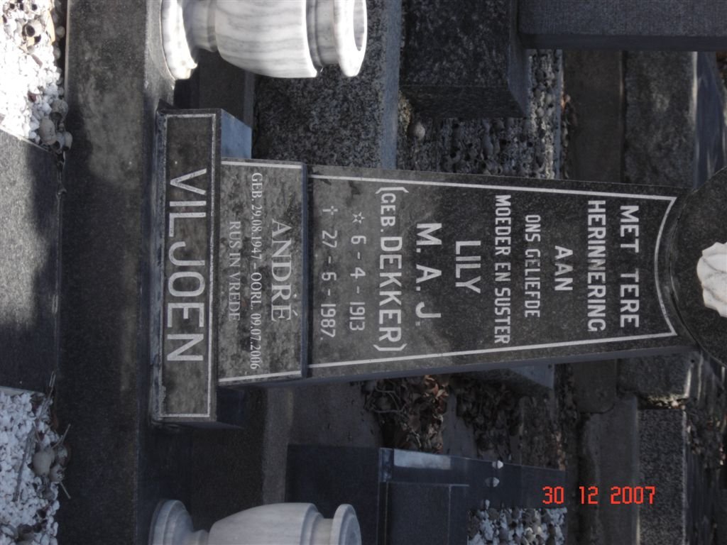 VILJOEN M.A.J. nee DEKKER 1913-1987 :: VILJOEN André 1947-2006
