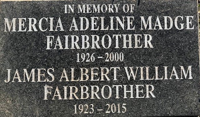 FAIRBROTHER James Albert William 1923-2015 &amp; Mercia Adeline Madge 1926-2000
