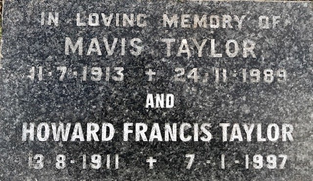 TAYLOR Howard Francis 1911-1997 &amp; Mavis 1913-1989