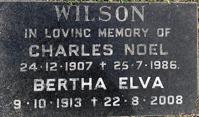 WILSON Charles Noel 1907-1986 &amp; Bertha Elva 1913-2008