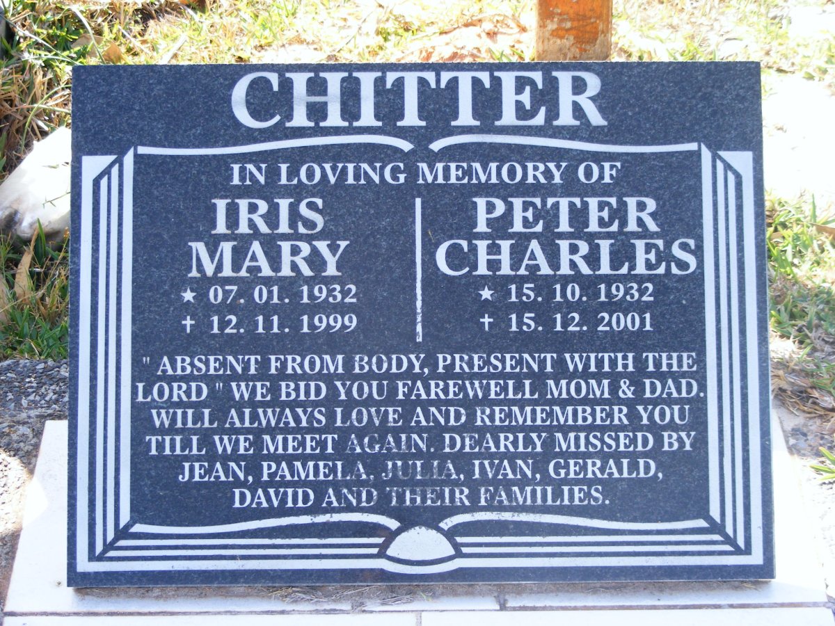 CHITTER Peter Charles 1932-2001 &amp; Iris Mary 1932-1999