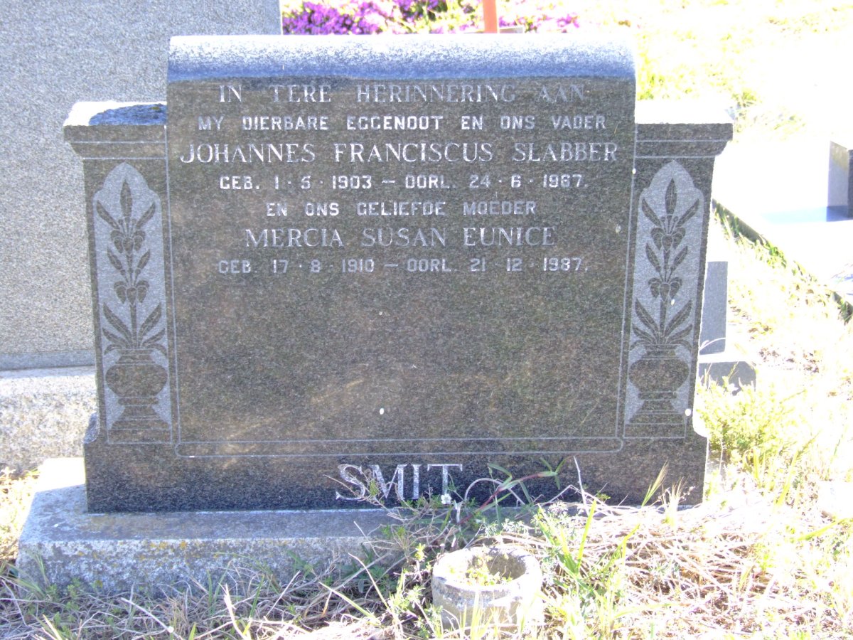 SMIT Johannes Franciscus Slabber 1903-1967 &amp; Mercia Susan Eunice 1910-1987