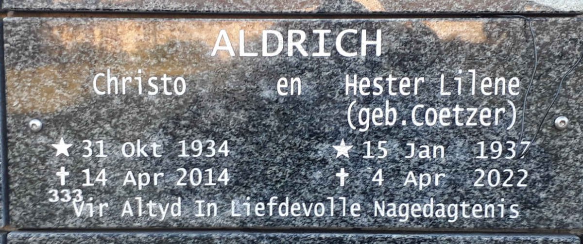 ALDRICH Christo 1934-2014 &amp; Hester Lilene COETZER 1937-2022