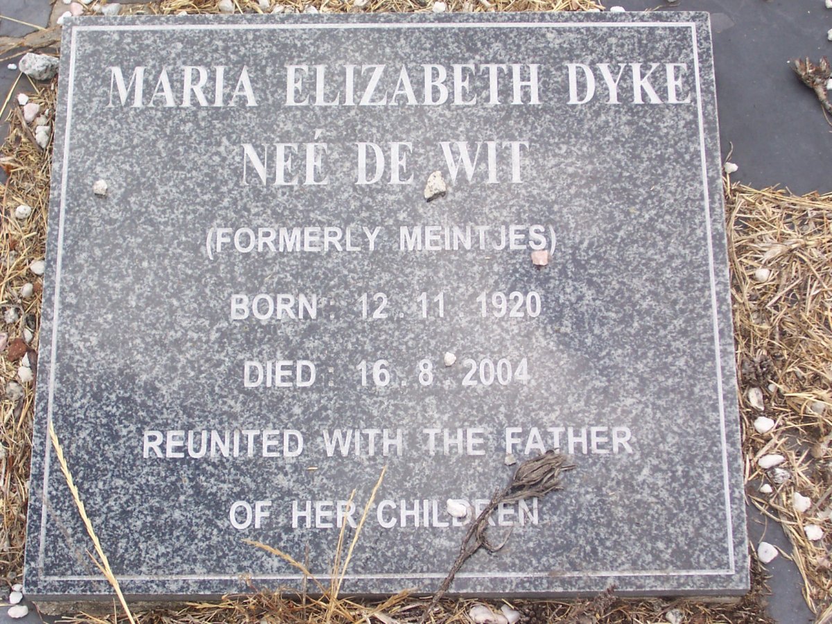 DYKE Maria Elizabeth formerly MEINTJES nee DE WIT 1920-2004