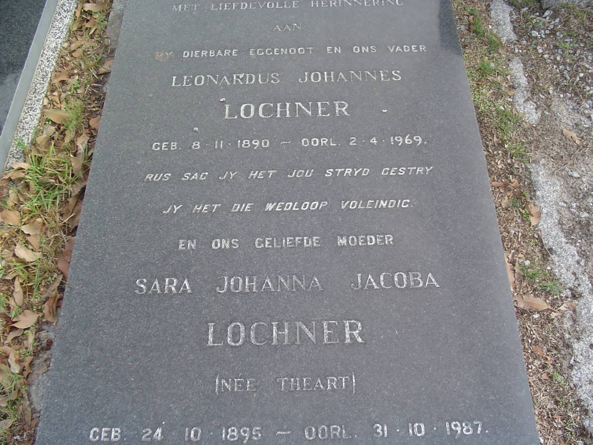 LOCHNER Leonardus Johannes 1890-1969 &amp; Sara Johanna Jacoba THEART 1895-1987
