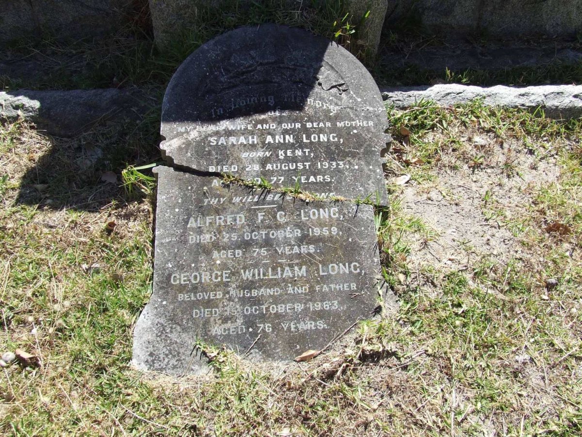 LONG Sarah Ann nee KENT -1933 :: LONG Alfred F.C. -1959 :: LONG George William -1963