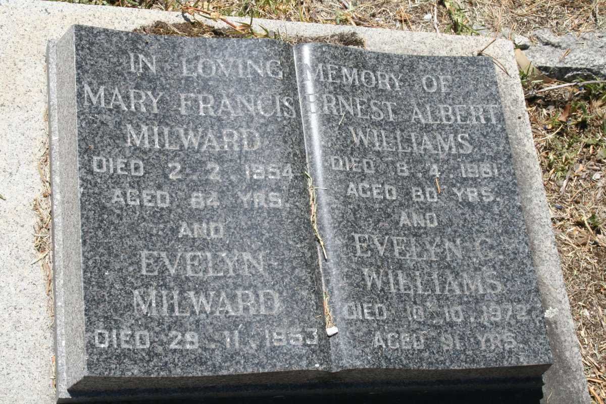 WILLIAMS Ernest Albert -1961 &amp; Evelyn C. -1972 :: MILWARD Mary Francis -1954 :: MILWARD Evelyn -1953