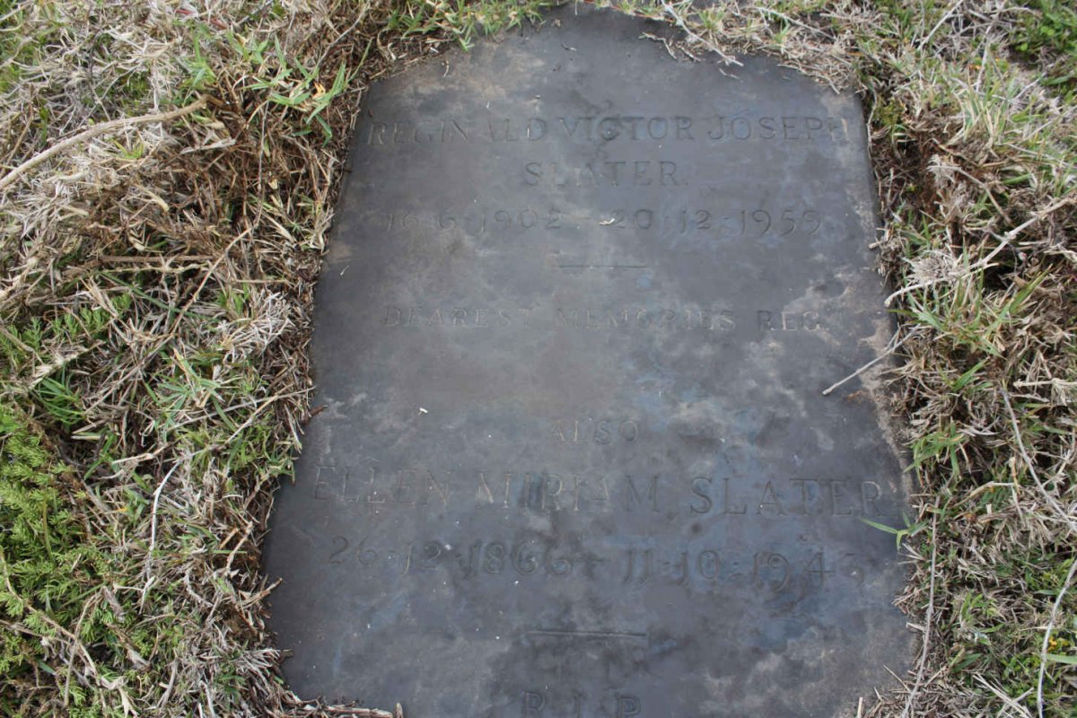 SLATER Reginald Joseph Victor 1902-1959 :: SLATER Ellen Miriam 1866-1943