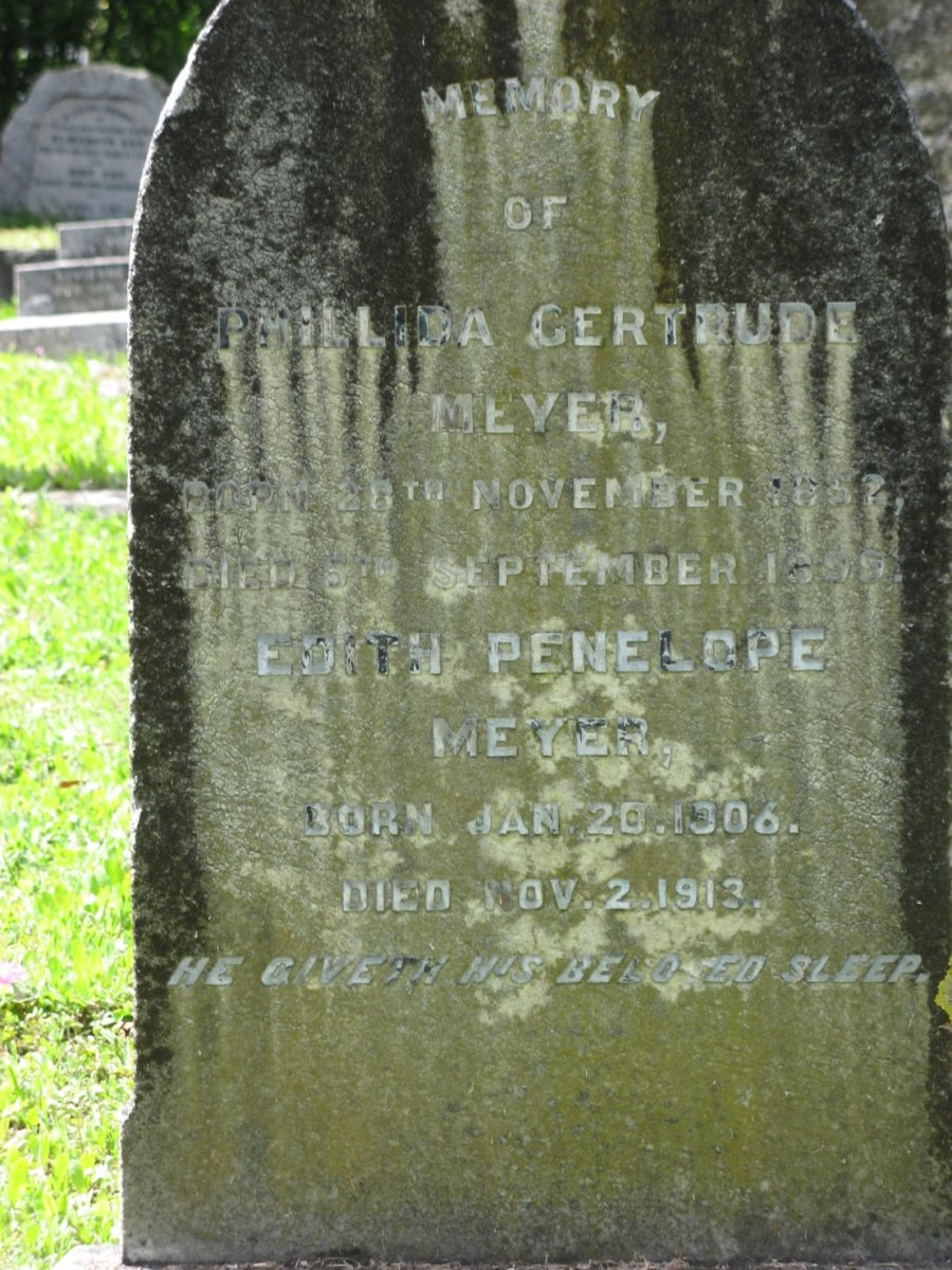 MEYER Phillida Gertrude 1852-1899 :: MEYER Edith Penelope 1906-1913