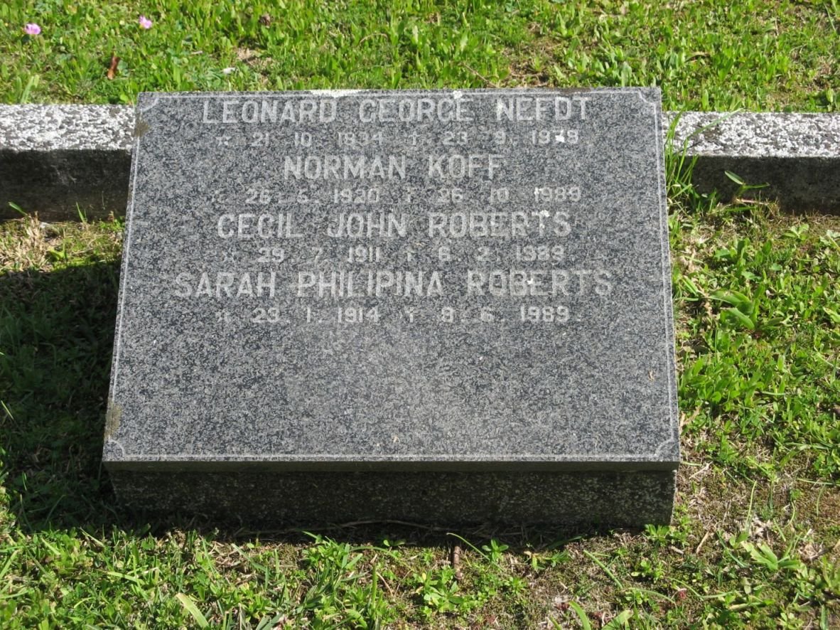 NEFDT Leonard George 18?4-1978 :: KOFF Norman 1920-1989 :: ROBERTS Cecil John 1911-198? :: Roberts Sarah Philipina 1914-1989