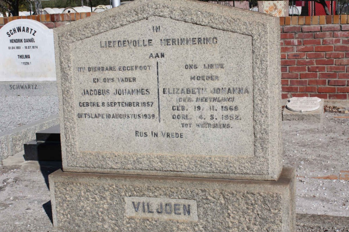 VILJOEN Jacobus Johannes 1857-1939 &amp; Elizabeth Johanna NEETHLING 1868-1952
