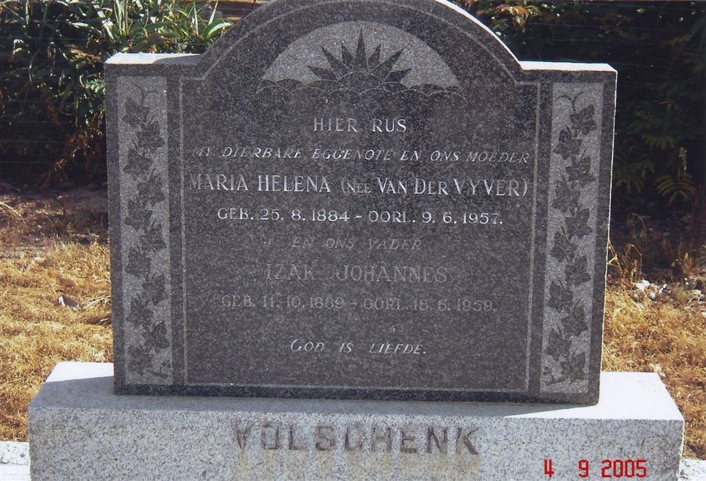 VOLSCHENK Izak Johannes 1889-1959 &amp; Maria Helena VAN DER VYVER 1884-1957