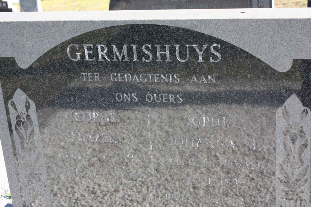 GERMISHUYS George Leazer 1891-1977 &amp; Sofia Johanna M. nee GROEENEWALD 1899-1977