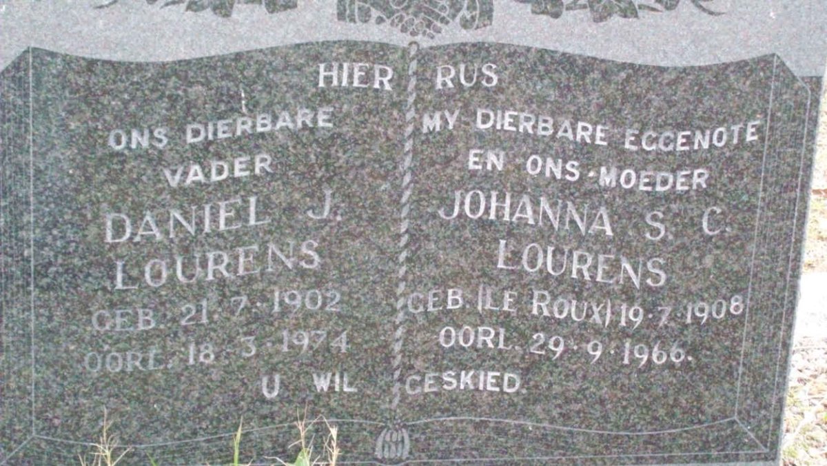 LOURENS Daniel J. 1902-1974 &amp; Johanna S.C. nee LE ROUX 1908-1966