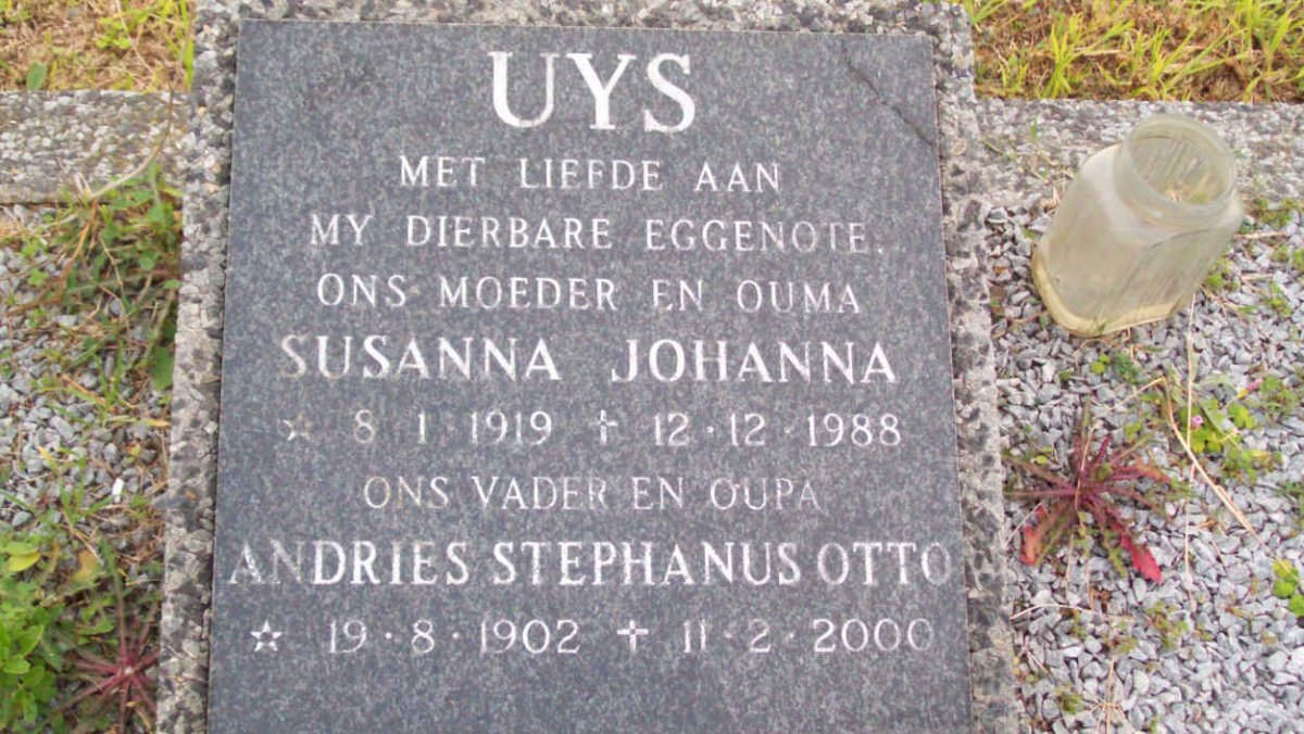UYS Andries Stephanus Otto 1902-2000 &amp; Susanna Johanna 1919-1988 