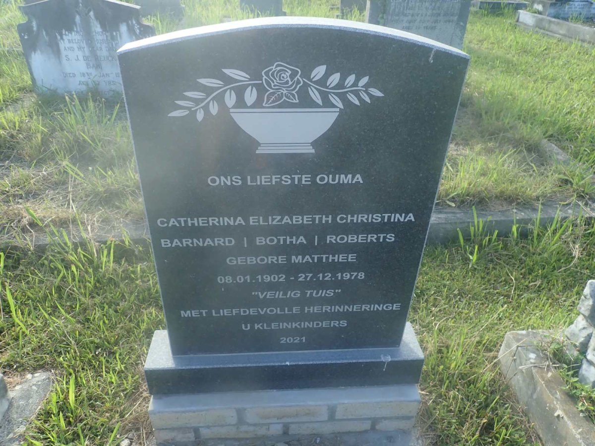 BARNARD Catherina Elizabeth Christina formerly BOTHA formerly ROBERTS nee MATTHEE 1902-1978