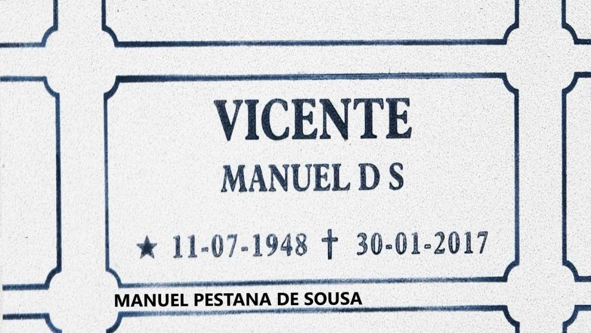 VICENTE Manuel Pestana De Sousa 1948-2017