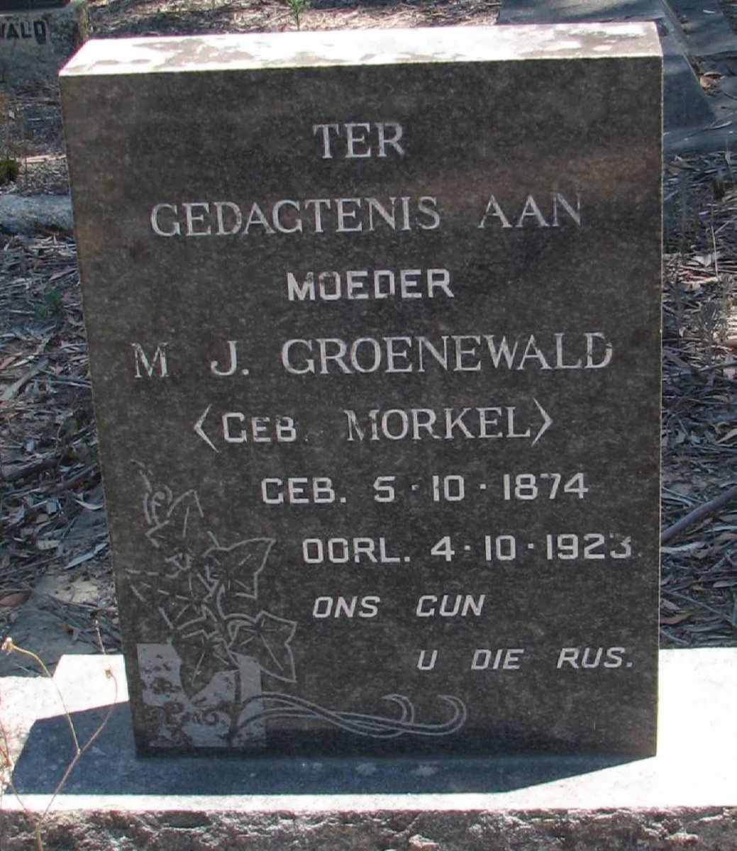 GROENEWALD M.J. nee MORKEL 1874-1923