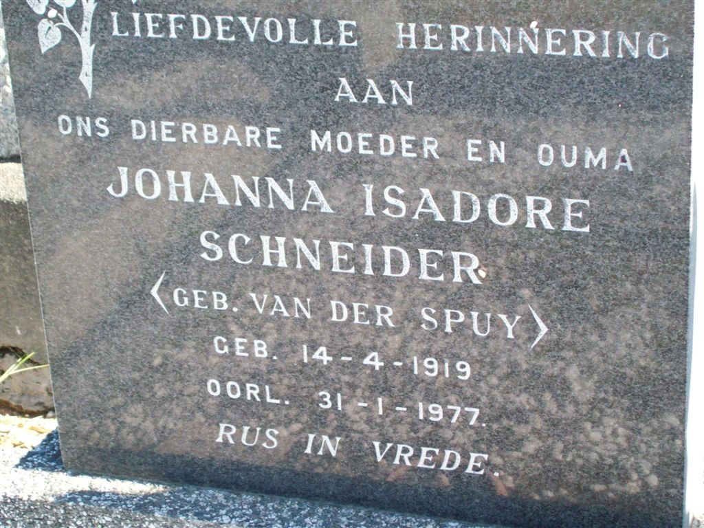 SCHNEIDER Johanna Isadore nee VAN DER SPUY 1919-1977