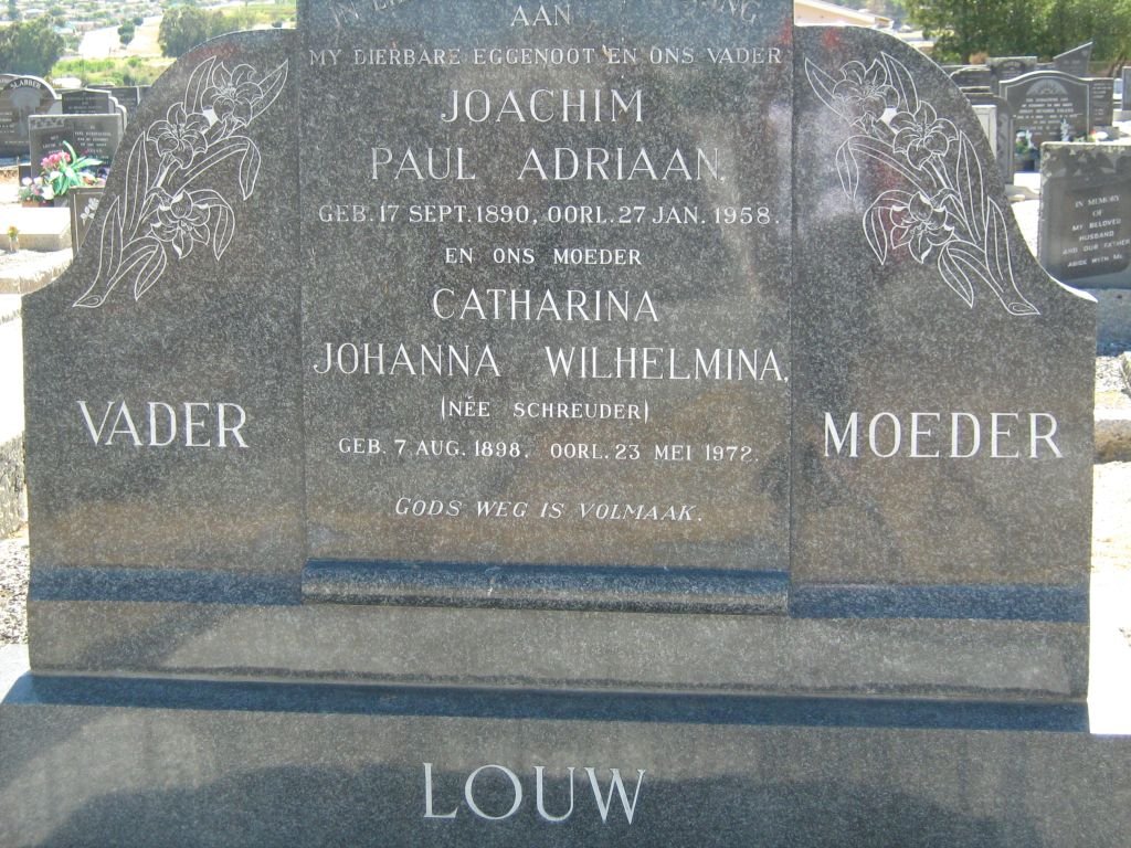 LOUW Joachim Paul Adriaan 1890-1958 &amp; Catharina Johanna Wilhelmina SCHREUDER 1898-1972