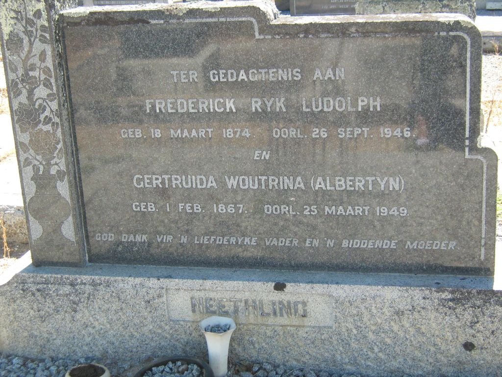 NEETHLING Frederick Ryk Ludolph 1874-1946 &amp; Gertruida Woutrina ALBERTYN 1867-1949