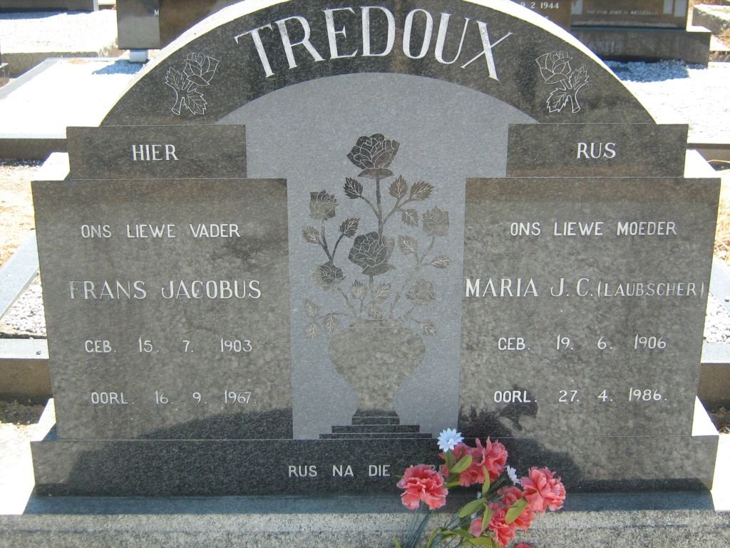 TREDOUX Frans Jacobus 1903-1967 &amp; Maria J.C. LAUBSCHER 1906-1986