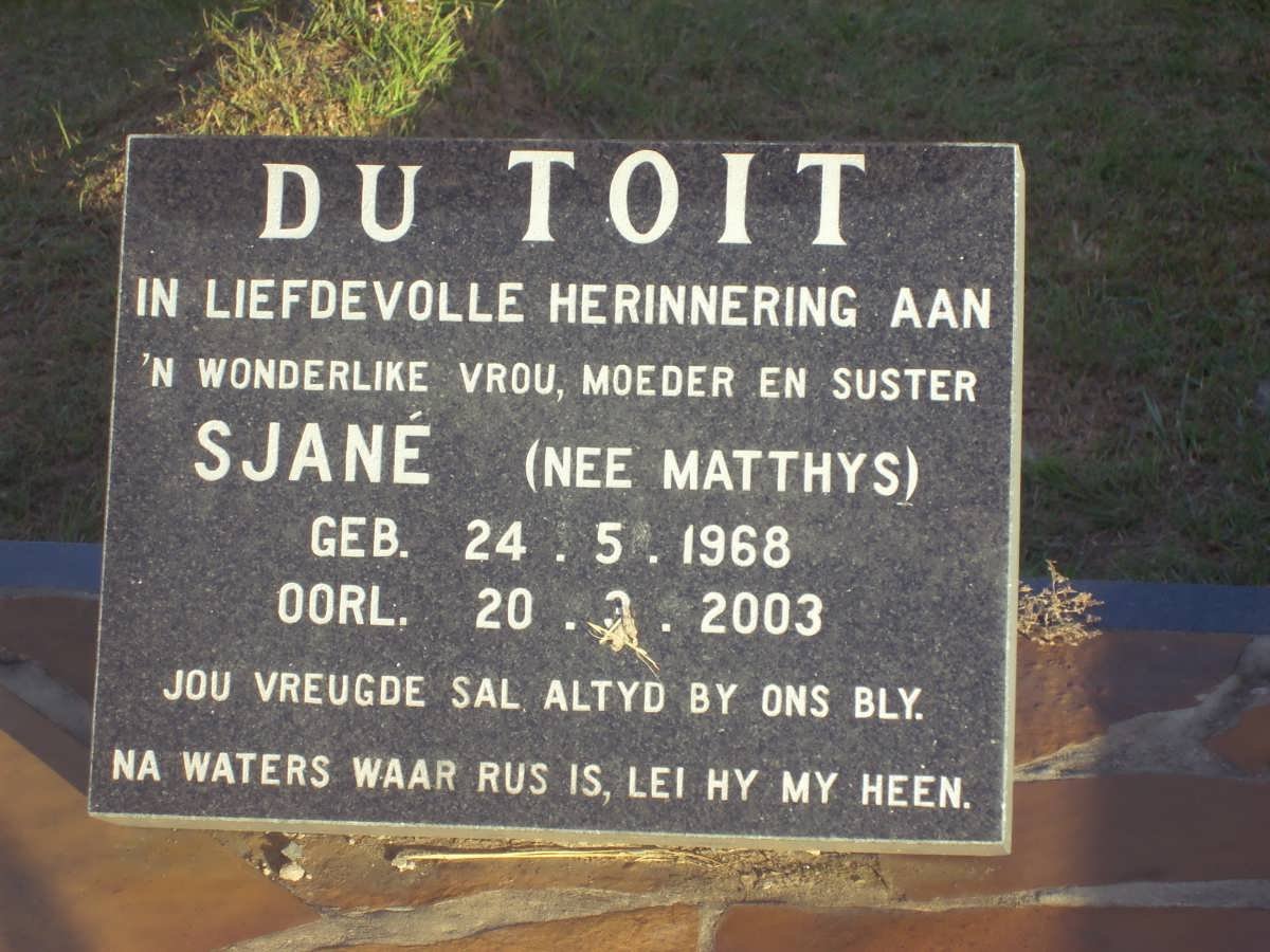 TOIT Sjané, du nee MATTHYS 1968-2003