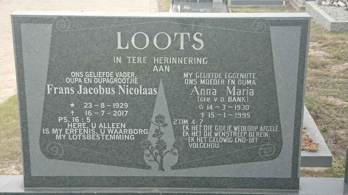 LOOTS Frans Jacobus Nicolaas 1929-2017 &amp; Anna Maria V.D. BANK 1930-1995