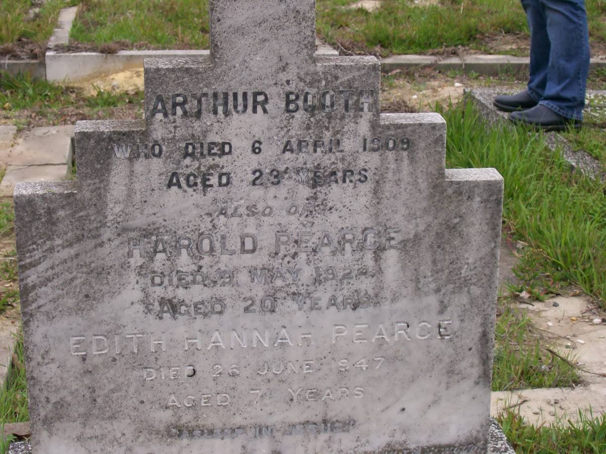 BOOTH Arthur -1909 :: PEARCE Arnold -1924 :: PEARCE Edith Hannah -1947