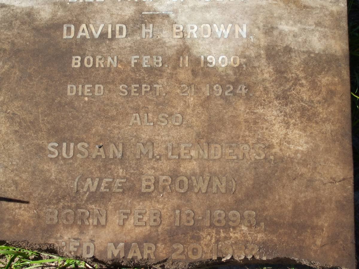 BROWN David H. 1900-1924 :: LENDERS Susan M. nee BROWN 1898-1982