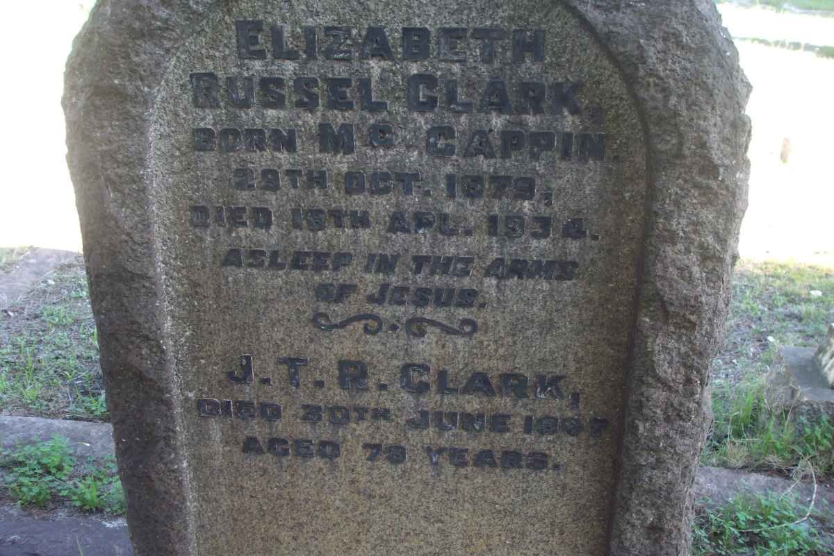 CLARK J.T.R. -19?7 &amp; Elizabeth Russel McCAPPIN 1879-1934
