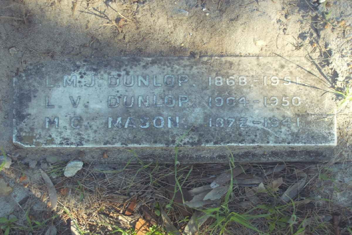 DUNLOP L.M.J. 1868-1951 :: DUNLOP L.V. 1904-1950 :: MASON M.C. 1872-1941