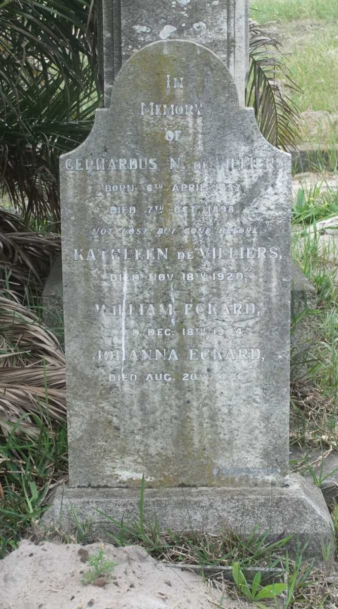 ECKARD William -1904 :: ECKARD Johanna -1926 :: DE VILLIERS Gerhardus N. 1852-1898 &amp; Kathleen -1920