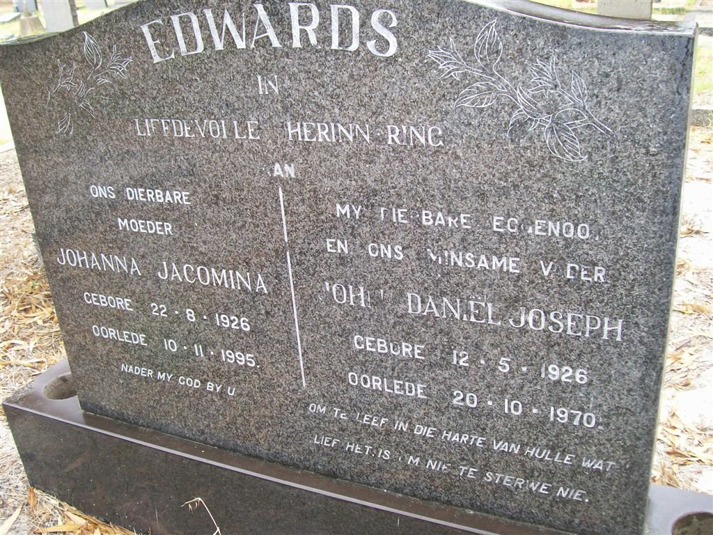 EDWARDS John Daniel Joseph 1926-1970 &amp; Johanna Jacomina 1926-1995