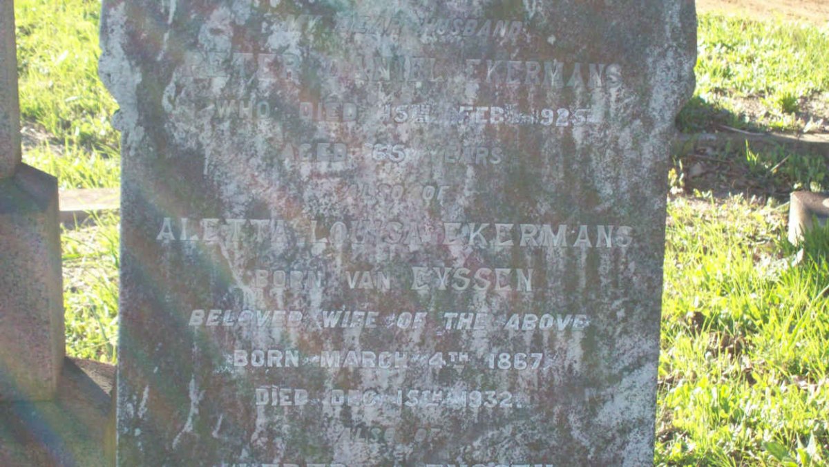 EKERMANS Peter Daniel -1925 &amp; Aletta Louisa VAN EYSSEN 1867-1932