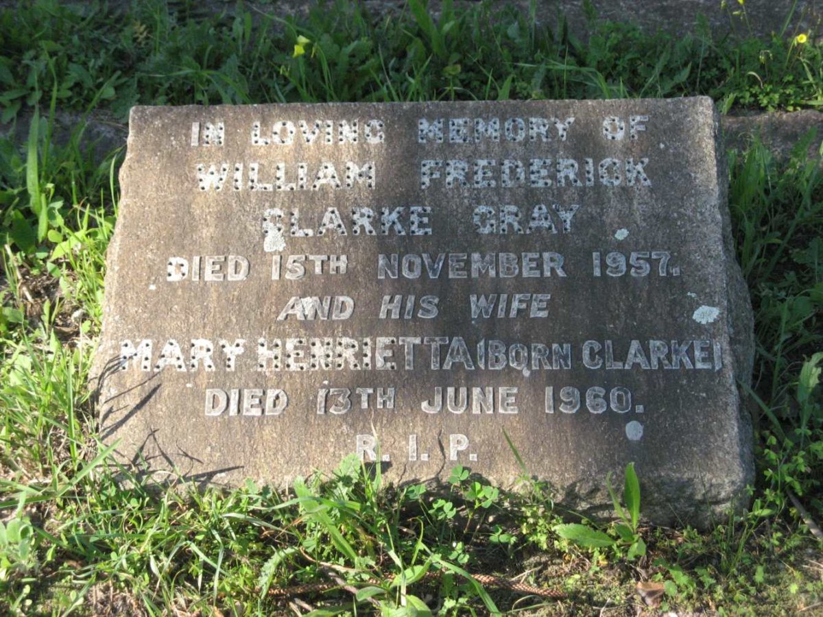 GRAY William Frederick Clarke -1957 &amp; Mary Henrietta CLARKE -1960