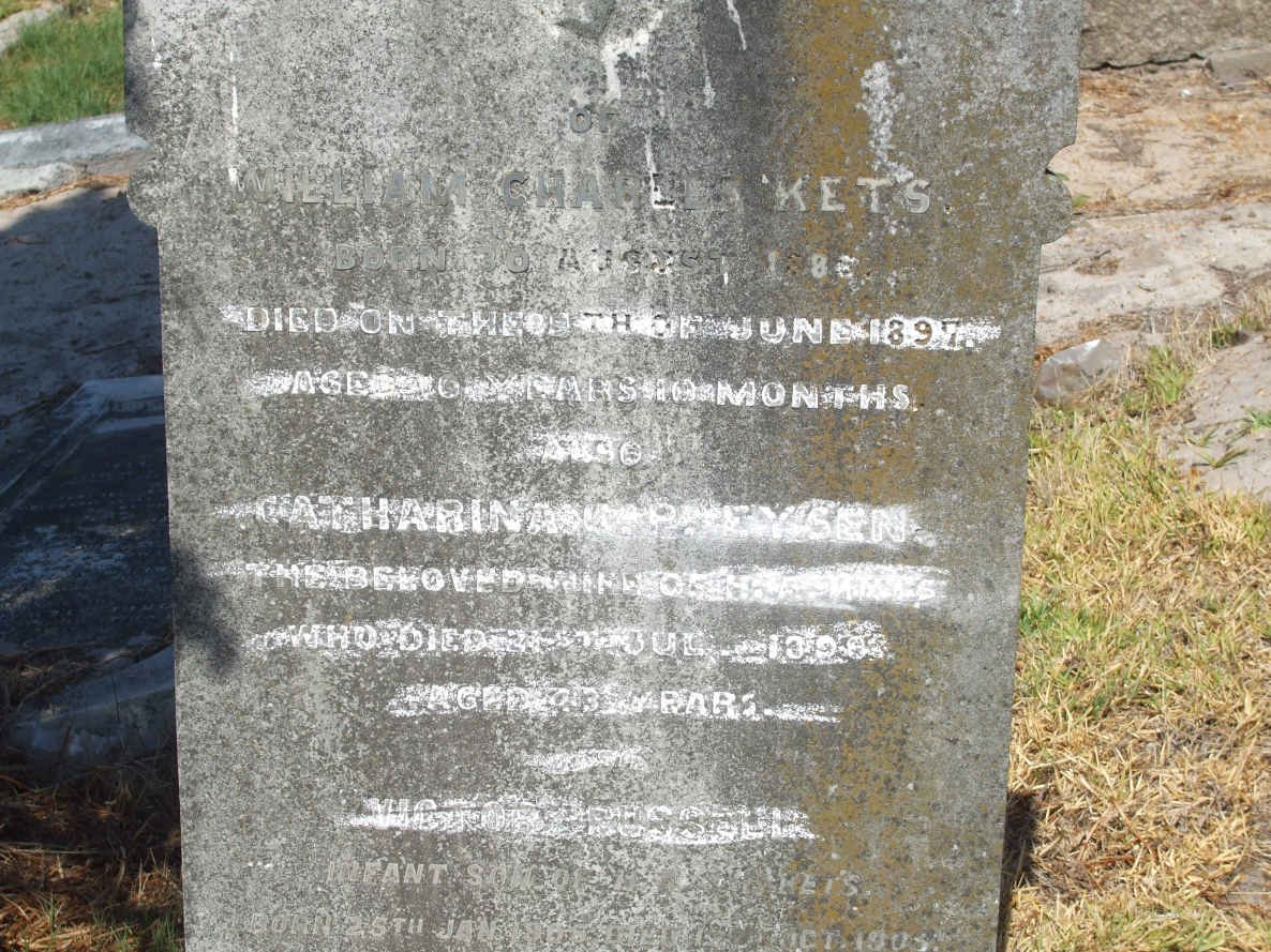 KETS Catharina nee EYSEN ?? :: KETS William Charles 18?? -1897  :: KETS Victor Russell 1905-1905