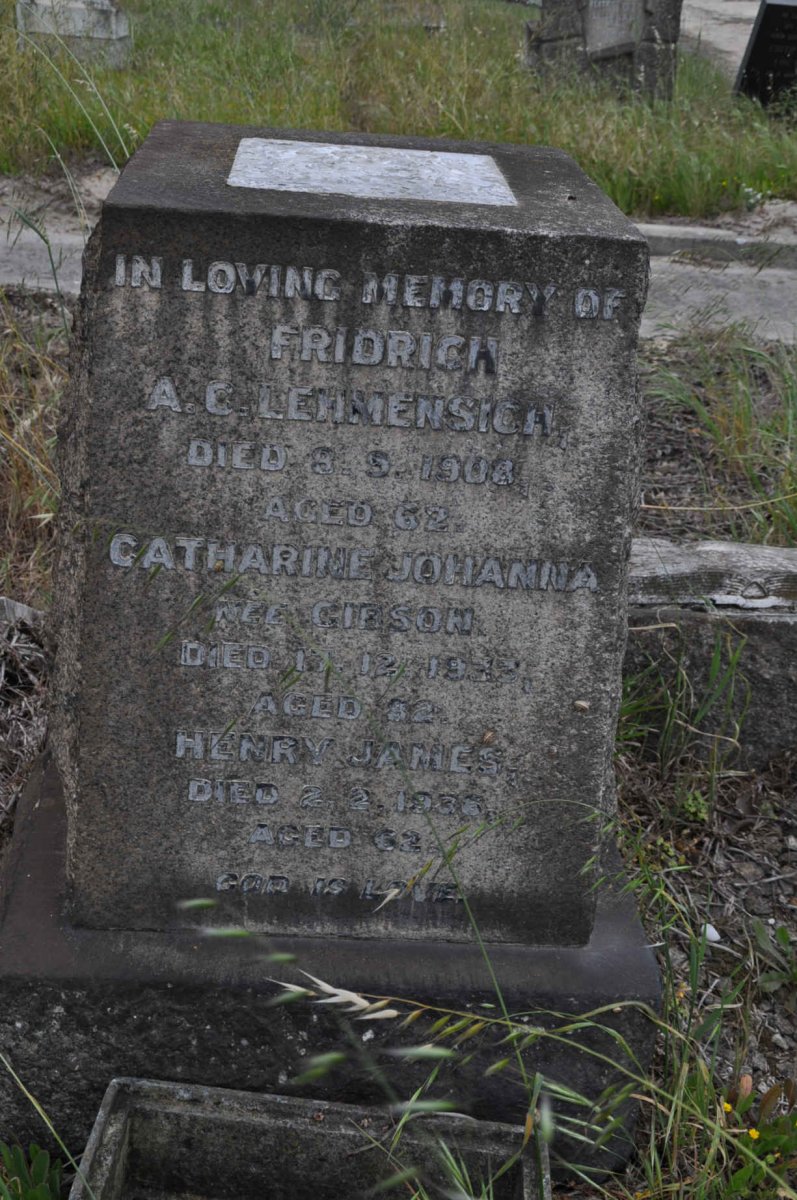 LEHMENSICH Fridrich A. -1908 &amp; Catharine Johanna GIBSON -1933 :: JAMES Henry -1936