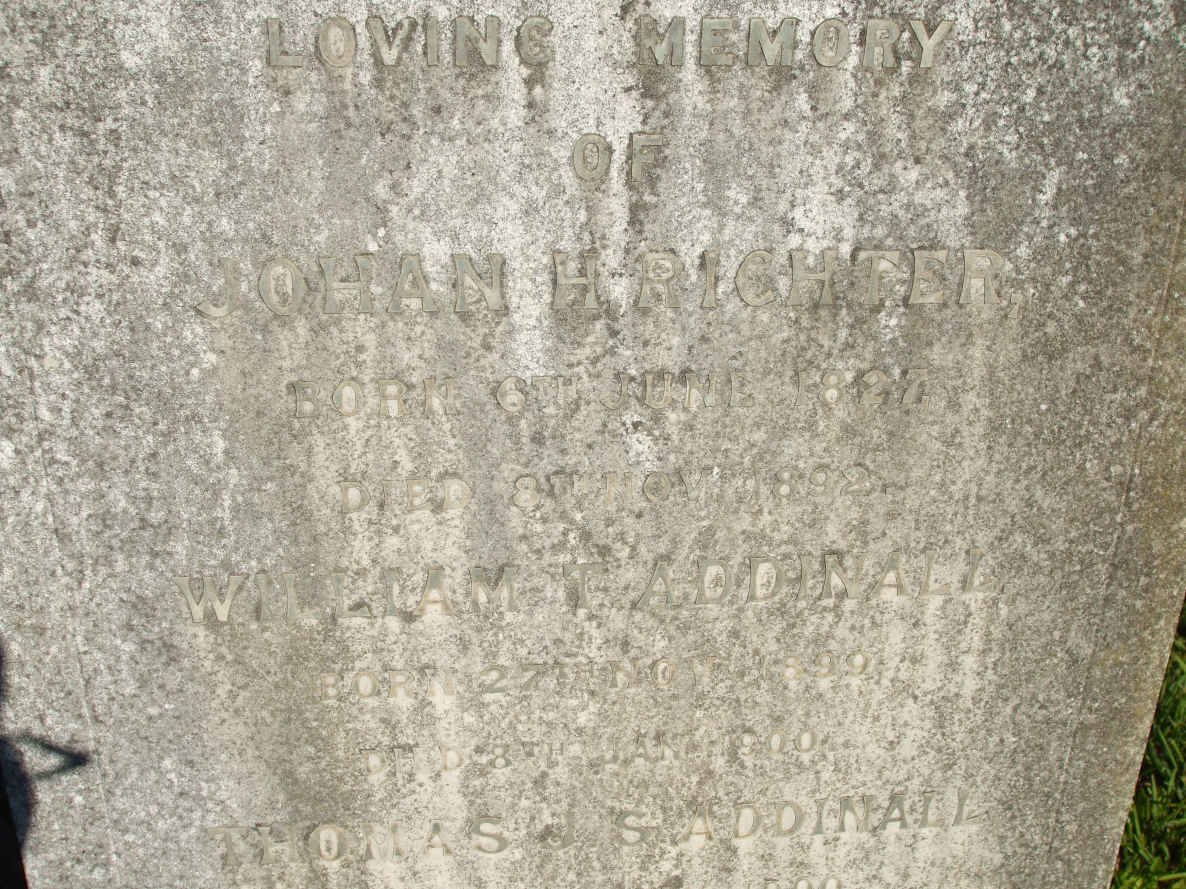 RICHTER Johan H. 1827-1892 :: ADDINALL William T. 1899-1900 :: ADDINALL Thomas S.S. 1900-1900